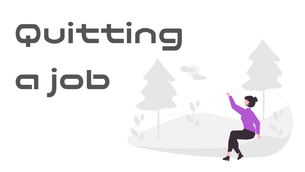 仕事を辞めたときのこと